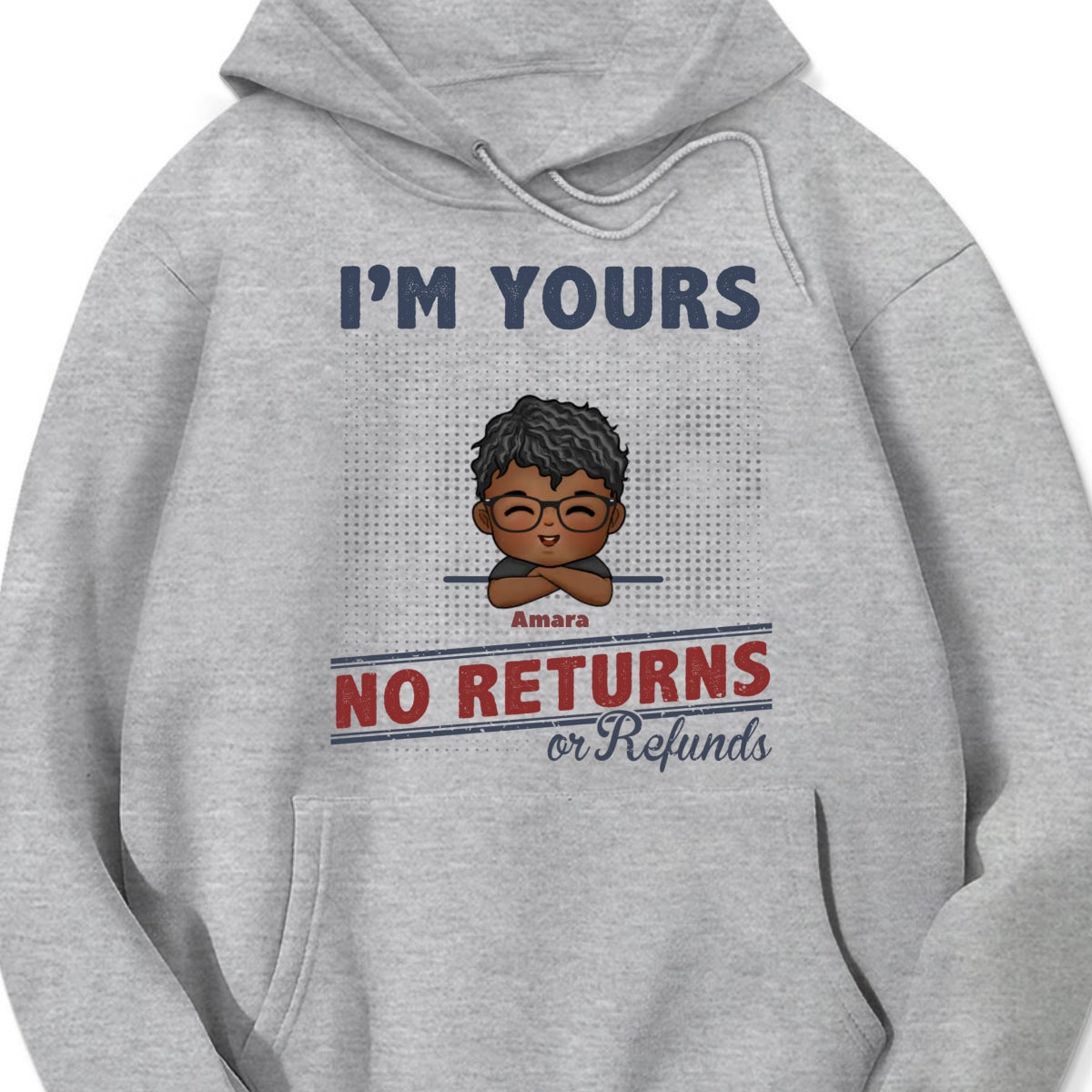 Personalized "I'm Yours No Returns or Refunds" T-Shirt – A Fun Gift for Family Members