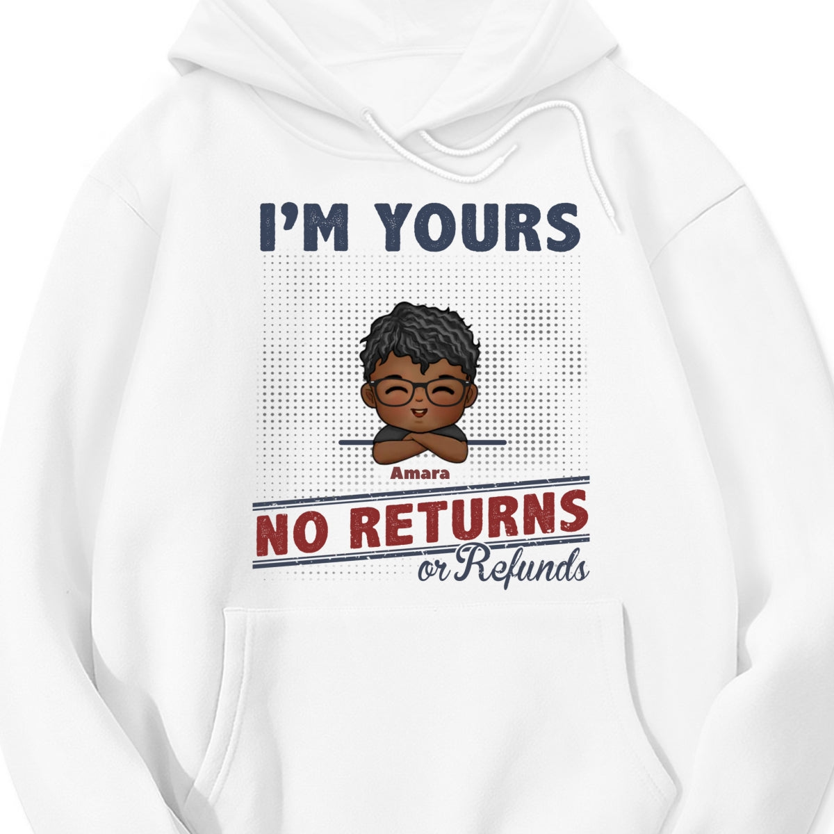 Personalized "I'm Yours No Returns or Refunds" T-Shirt – A Fun Gift for Family Members