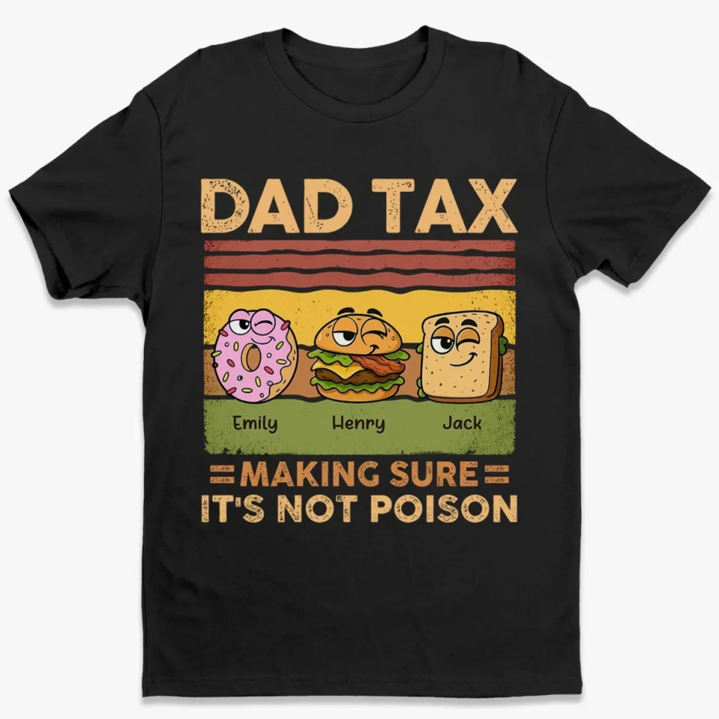Personalized "Dad Tax: Making Sure It's Not Poison" T-Shirt – A Fun Gift for Dad or Grandpa