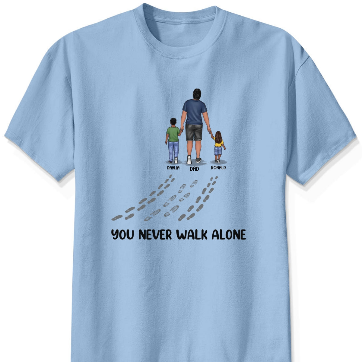 Personalized "You Never Walk Alone" Shirt & Hoodie β A Meaningful Gift for Dad