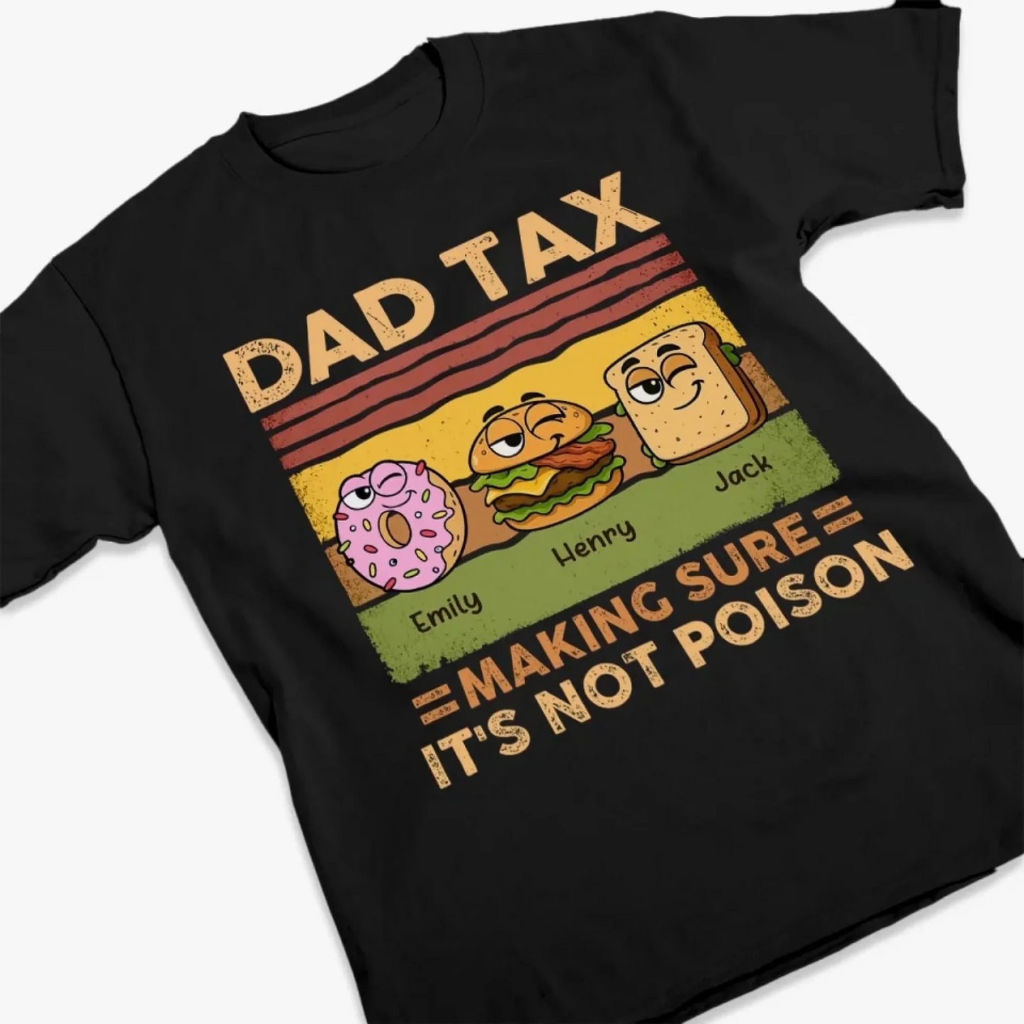 Personalized "Dad Tax: Making Sure It's Not Poison" T-Shirt – A Fun Gift for Dad or Grandpa