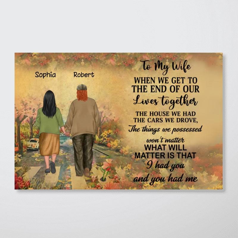 To My Wife I Didn't Marry You - Personalized Couple Poster - Gift Idea For Couple/ Husband/ Wife