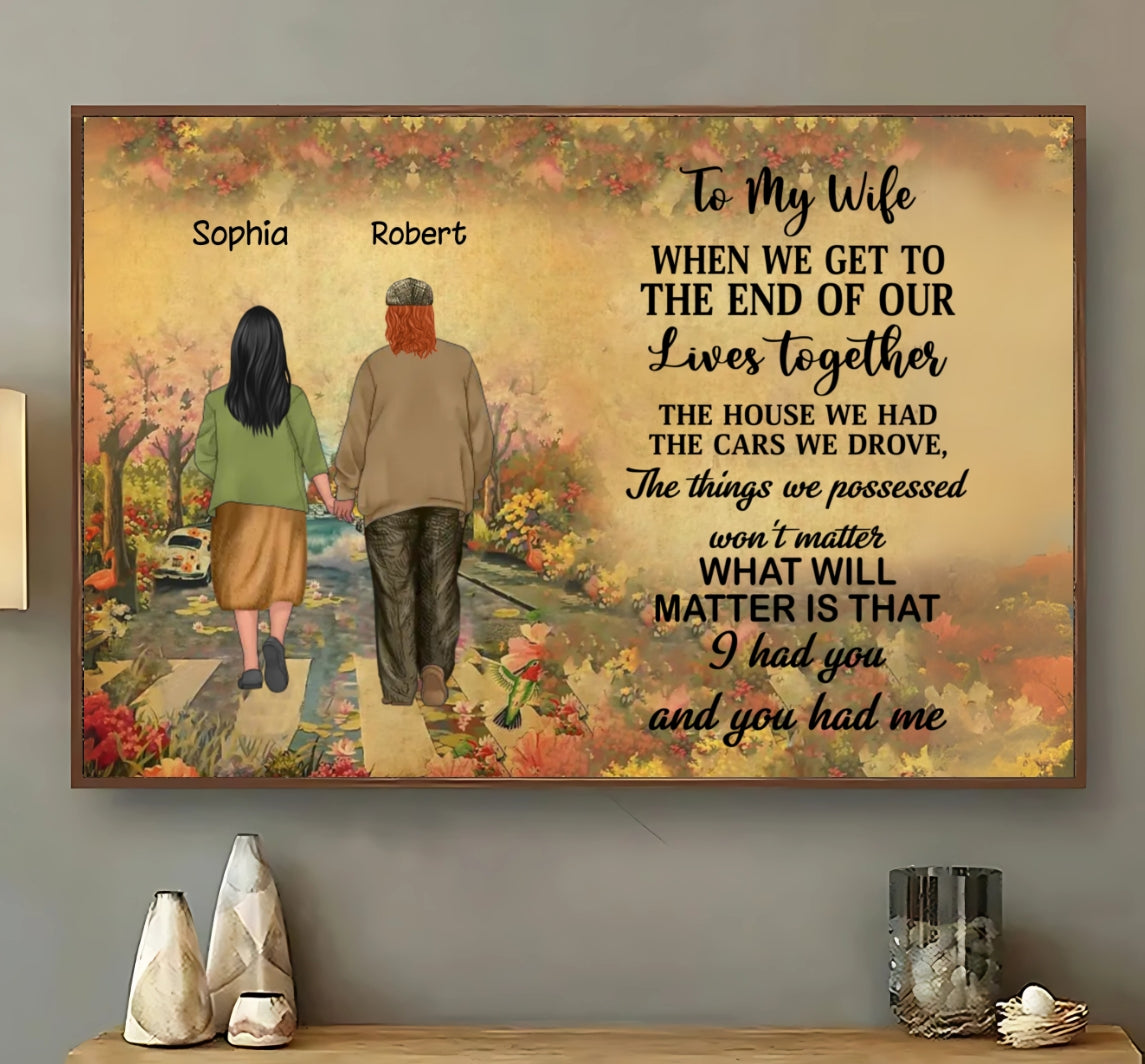 To My Wife I Didn't Marry You - Personalized Couple Poster - Gift Idea For Couple/ Husband/ Wife
