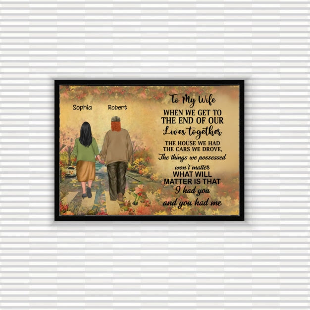 To My Wife I Didn't Marry You - Personalized Couple Poster - Gift Idea For Couple/ Husband/ Wife