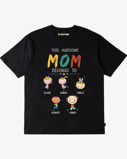 Personalized "This Awesome Mom Belongs To" T-Shirt & Hoodie – A Special Gift for Moms