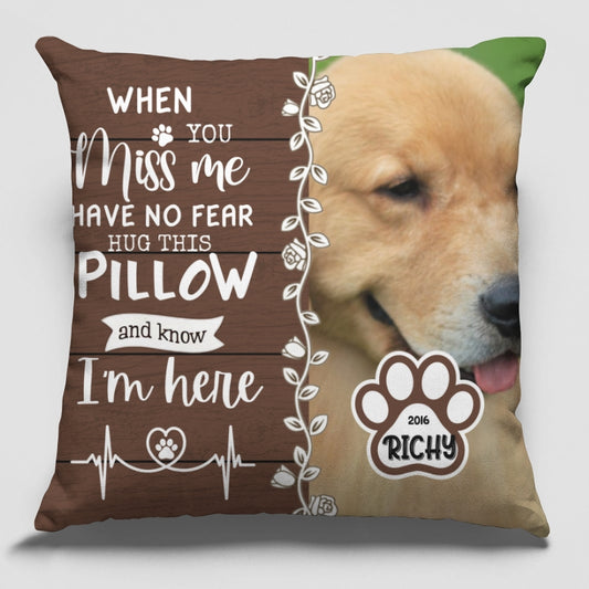 Personalized "When You Miss Me" Dog Pillow – A Loving Gift for Dog Lovers
