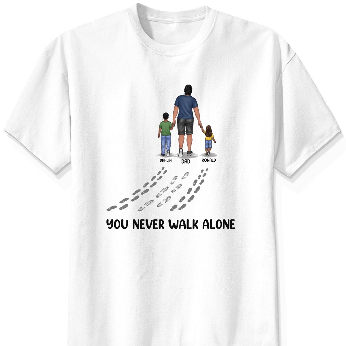 Personalized "You Never Walk Alone" Shirt & Hoodie – A Meaningful Gift for Dad