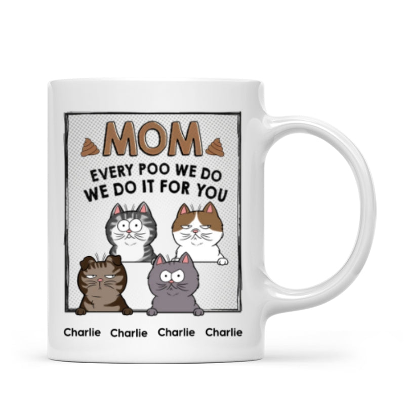 Personalized "Every Poo I Do, I Do It For You" Dog & Cat Mug – A Unique Gift for Pet Owners & Animal Lovers