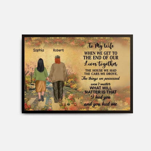 To My Wife I Didn't Marry You - Personalized Couple Poster - Gift Idea For Couple/ Husband/ Wife